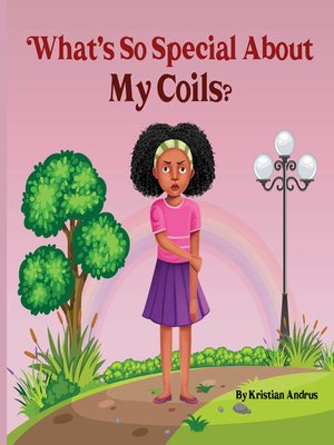 cover image of What's So Special About My Coils?